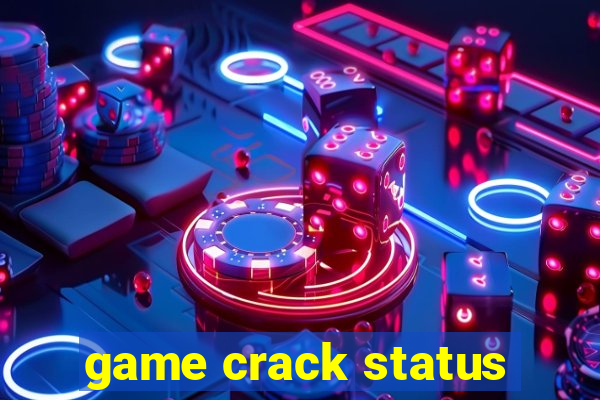 game crack status